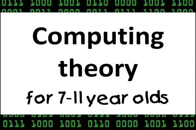 Computing Theory For 7 11 Year Olds Thumbnail