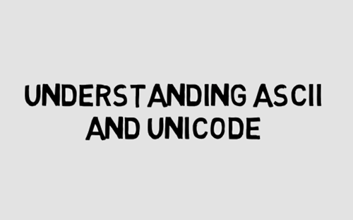 Understanding Ascii And Unicode Thumbnail