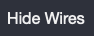 Screenshot of Hide Wires button.